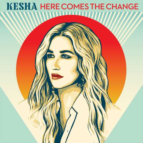 دانلود آهنگ Here Comes The Change (From the Motion Picture 'On The Basis of Sex') از Kesha