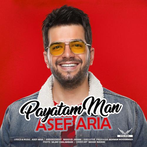 دانلود آهنگ Payatam Man از Asef Aria