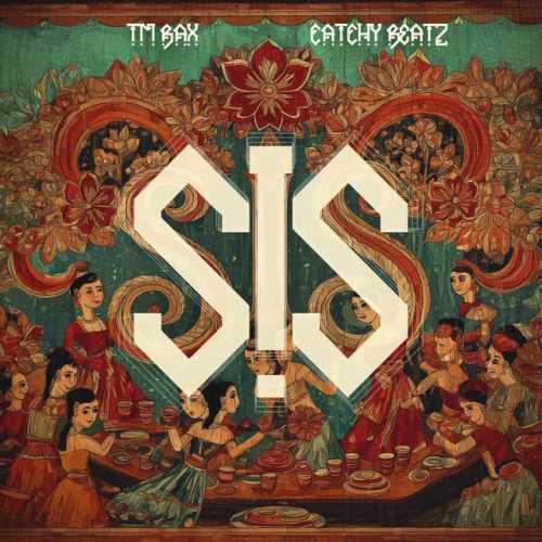 دانلود آهنگ Sis از TM Bax & Catchybeatz