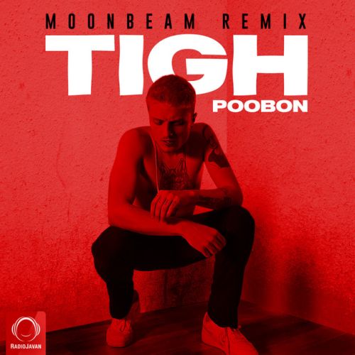 دانلود آهنگ Tigh - Moonbeam Remix از poobon & Moonbeam