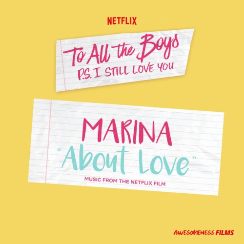 دانلود آهنگ About Love - From The Netflix Film “To All The Boys: P.S. I Still Love You” از MARINA