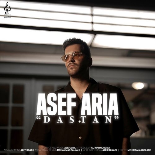 دانلود آهنگ Dastan از Asef Aria