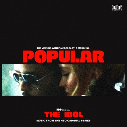 دانلود آهنگ Popular (with Playboi Carti & Madonna) - Music from the HBO Original Series از The Weeknd & Playboi Carti & Madonna