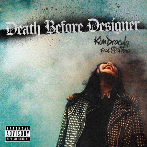 دانلود آهنگ Death Before Designer (feat. SosMula) از Kim Dracula & SosMula