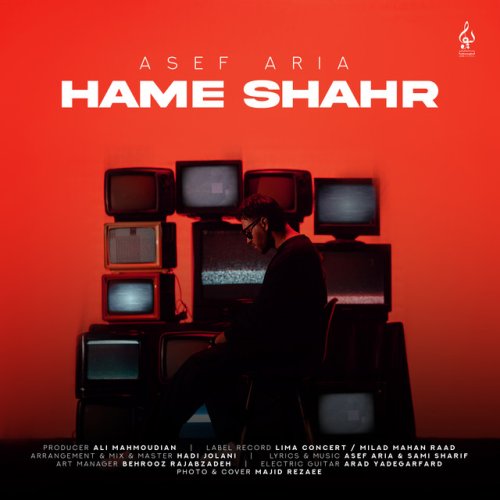 دانلود آهنگ Hame Shahr از Asef Aria