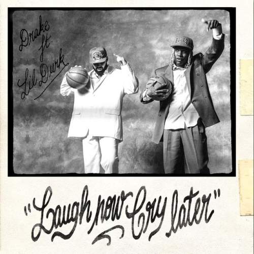 دانلود آهنگ Laugh Now Cry Later (feat. Lil Durk) از Drake & Lil Durk