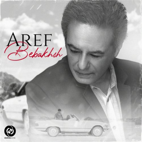 دانلود آهنگ Bebakhsh از Aref