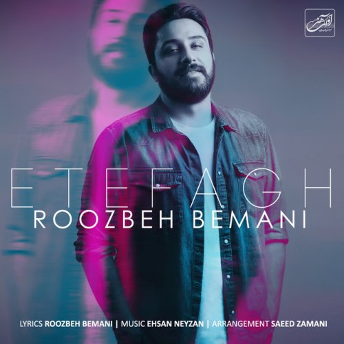 دانلود آهنگ Etefagh از Roozbeh Bemani