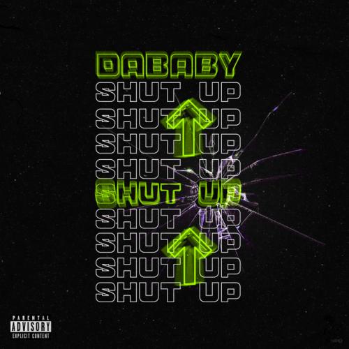 دانلود آهنگ SHUT UP از DaBaby