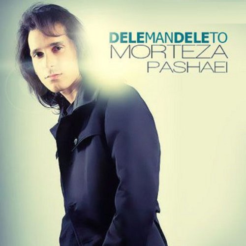 دانلود آهنگ Dele Man Dele To از Morteza Pashaei
