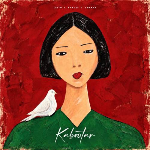 دانلود آهنگ Kabootar از Behzad Leito & Sepehr Khalse & Tamara