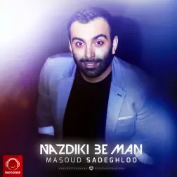 Nazdiki Be Man